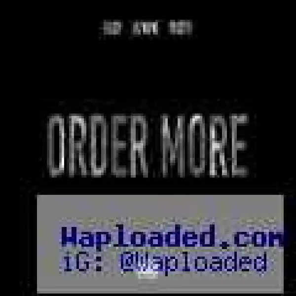 G-Eazy - Order More (Remix) Ft. Lil Wayne & Yo Gotti